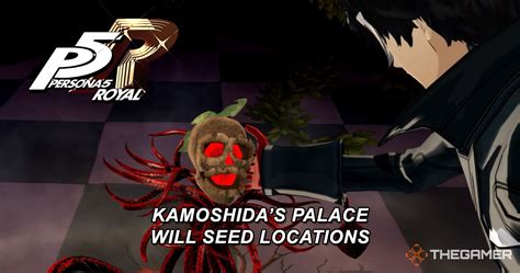 Persona 5 royal kamoshida palace will seeds. Things To Know About Persona 5 royal kamoshida palace will seeds. 
